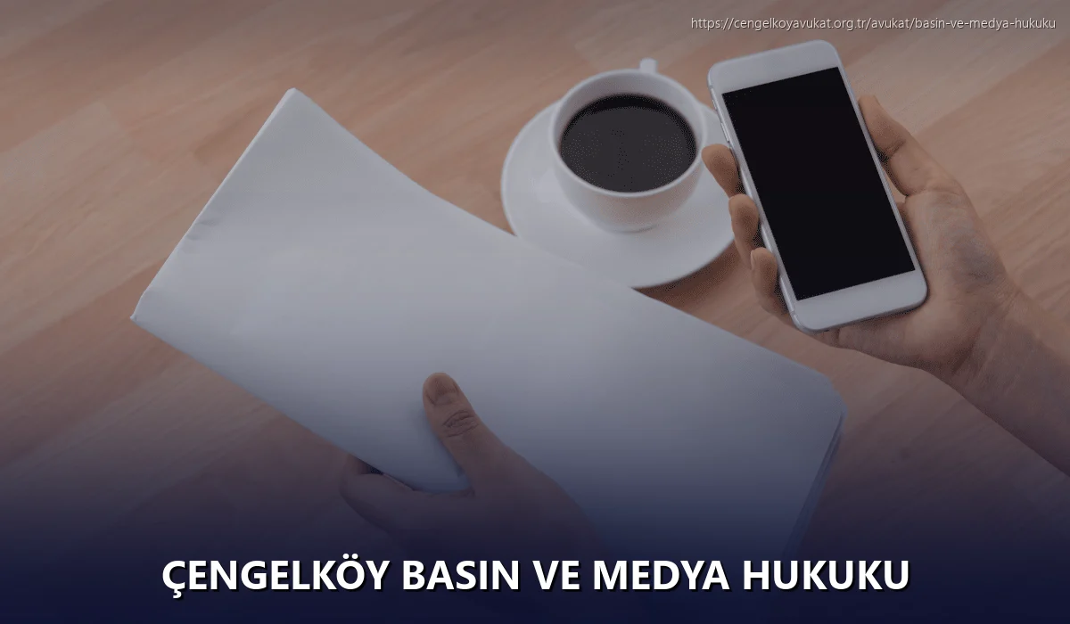 Çengelköy Basın ve Medya Hukuku