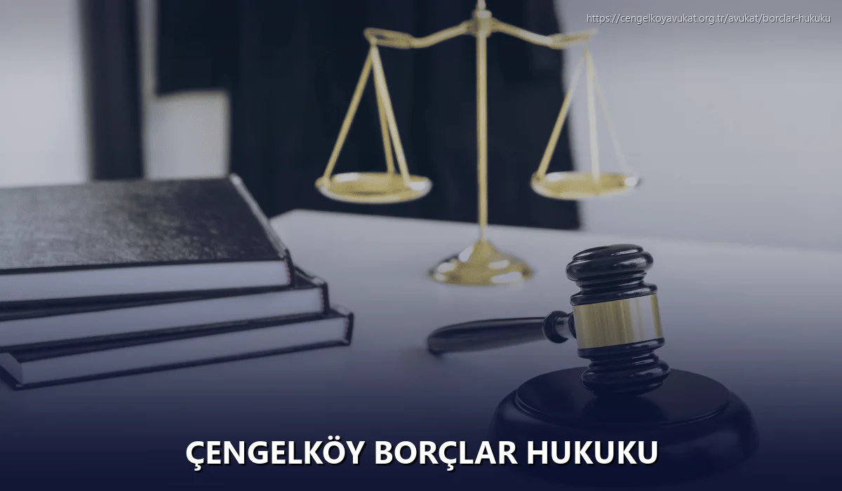 Çengelköy Borçlar Hukuku