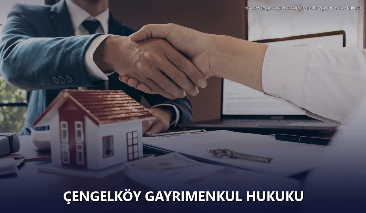 Çengelköy Gayrimenkul Hukuku