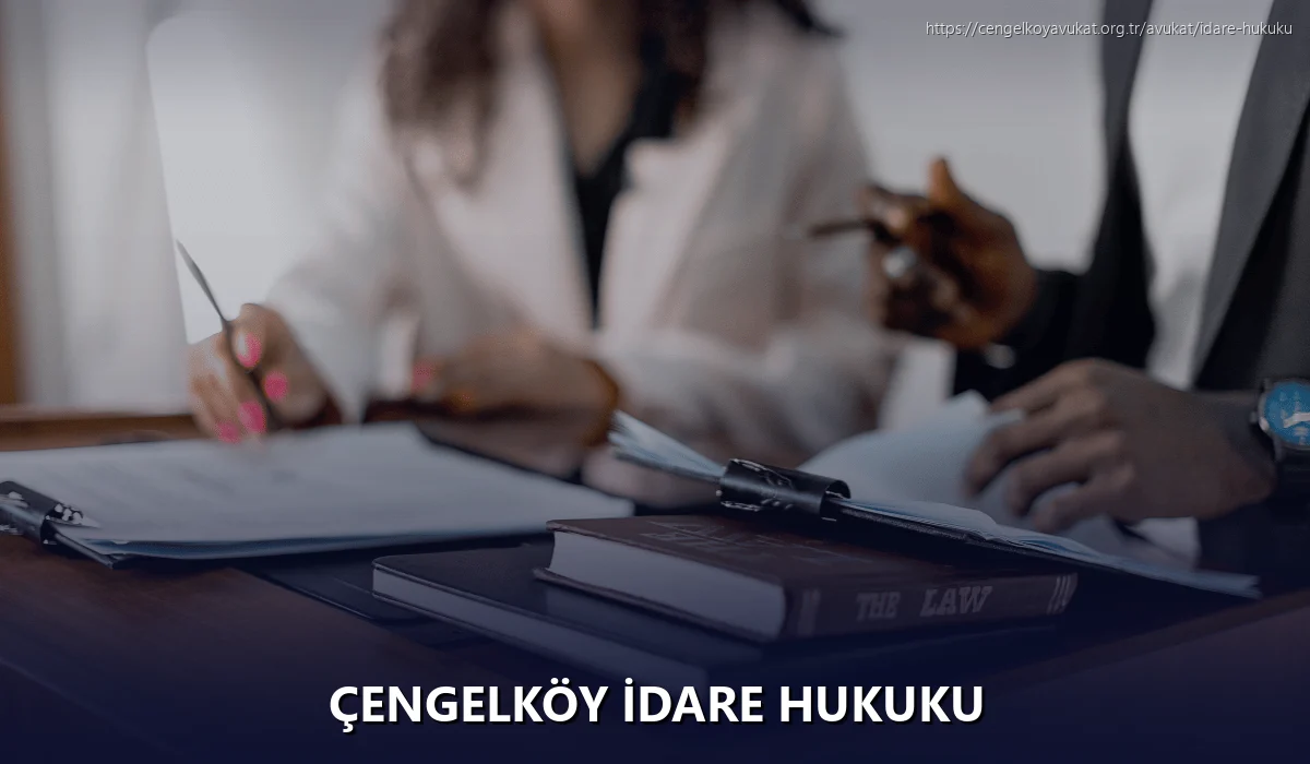 Çengelköy İdare Hukuku
