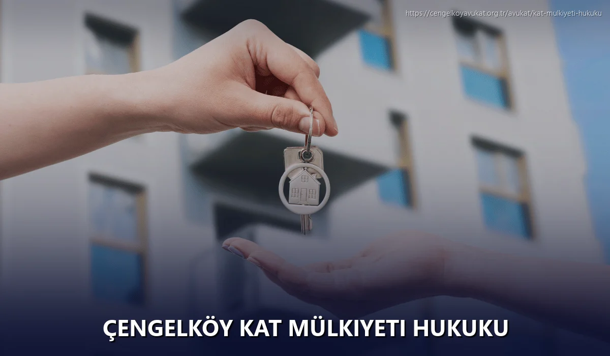 Çengelköy Kat Mülkiyeti Hukuku