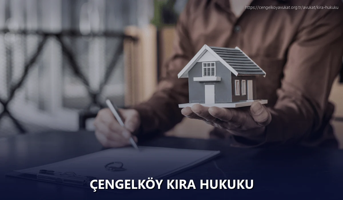 Çengelköy Kira Hukuku