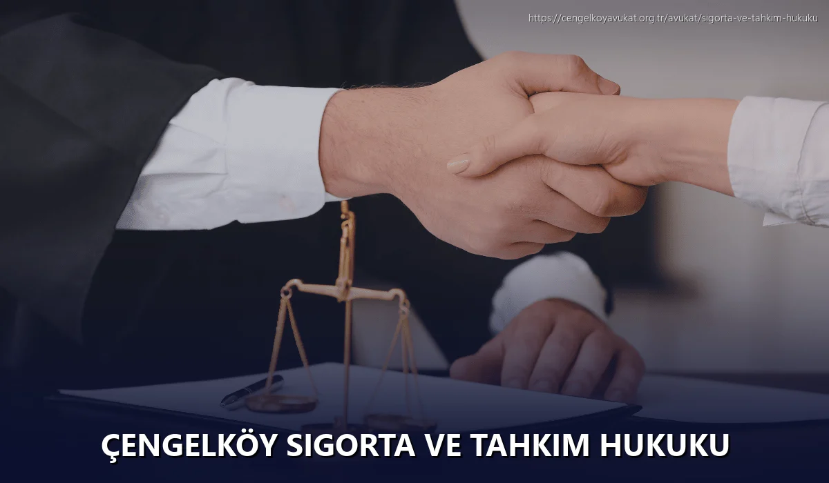 Çengelköy Sigorta ve Tahkim Hukuku